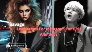 1500+ Savage Usernames For Instagram For Girls And Boys 2025 1500+ Savage Usernames For Instagram For Girls And Boys 2025