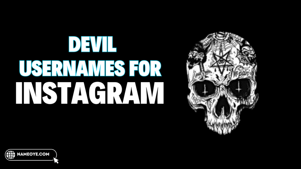 800+Devil Usernames For Instagram Profile 2024