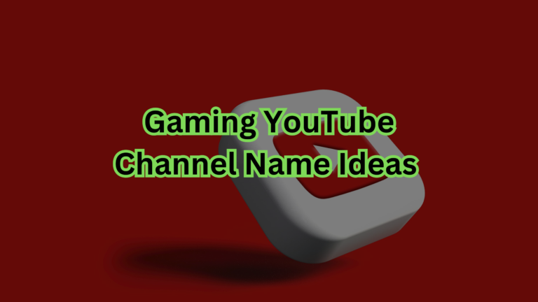 1300+ Catchy Gaming YouTube Channel Name Ideas (2024)