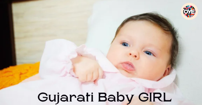 550+ Best Gujarati Baby Girl Names A to Z (2024)