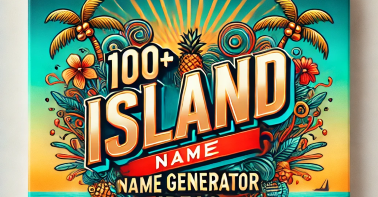 100+ Island Name Generator Ideas (2025)