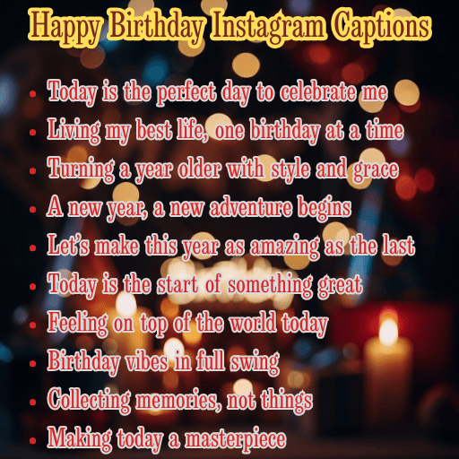 Happy Birthday Instagram Captions

