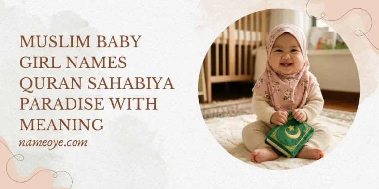 500+ Unique Muslim baby girl names Quran Sahabiya Paradise with meaning Muslim baby girl names Quran Sahabiya Paradise with meaning